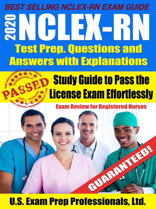 Title details for 2020 NCLEX-RN Test Prep Questions and Answers with Explanations by U.S. Exam Prep. Professionals, Ltd. - Available
